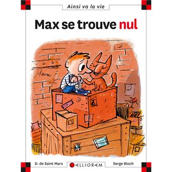 Image de l'objet « AINSI VA LA VIE TOME 81 / MAX SE TROUVE NUL »