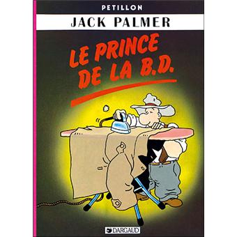 Image de l'objet « JACK PALMER TOME 6 : LE PRINCE DE LA BD »