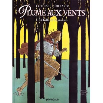 Image de l'objet « PLUME AUX VENTS : TOME 1 - LA FOLLE ET L'ASSASSIN »