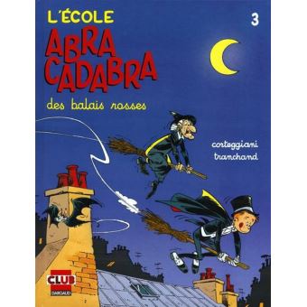 Image de l'objet « ECOLE ABRACADABRA (L') : TOME 3 - DES BALAIS ROSSES »