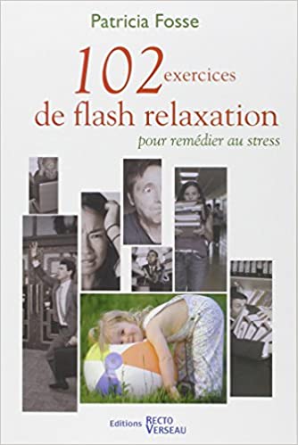 Image de l'objet « 102 EXERCICES DE FLASH RELAXATION POUR REMEDIER AU STRESS »