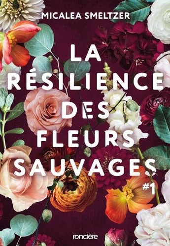 Image de l'objet « RESILIENCE DES FLEURS SAUVAGES (LA) »