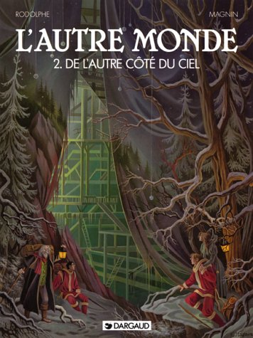 Image de l'objet « AUTRE MONDE (L') / CYCLE I TOME 2 / DE L'AUTRE COTE DU CIEL »