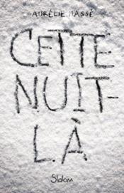 Image de l'objet « CETTE NUIT-LA »