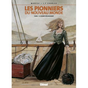 Image de l'objet « PIONNIERS DU NOUVEAU MONDE (LES) : TOME 2 - LE GRAND DERANGEMENT »