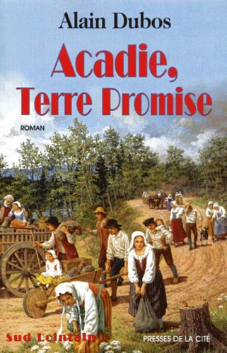 Image de l'objet « ACADIE , TERRE PROMISE »