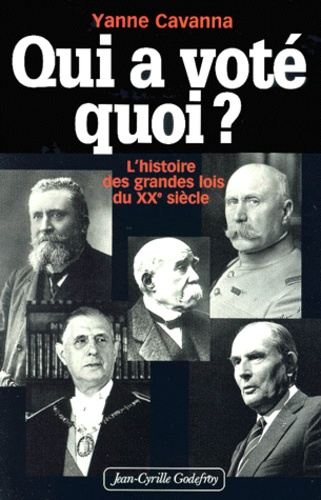 Image de l'objet « QUI A VOTE QUOI L'HISTOIRE DES GRANDES LOIS DU XX³me SIECLE »