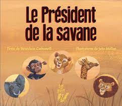 Image de l'objet « PRESIDENT DE LA SAVANE (LE) »