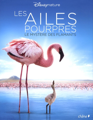 Image de l'objet « AILES POURPRES (LES) LE MYSTERE DES FLAMANTS »