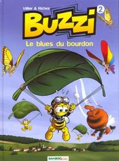 Image de l'objet « BUZZI : TOME 2 - LE BLUES DU BOURDON »