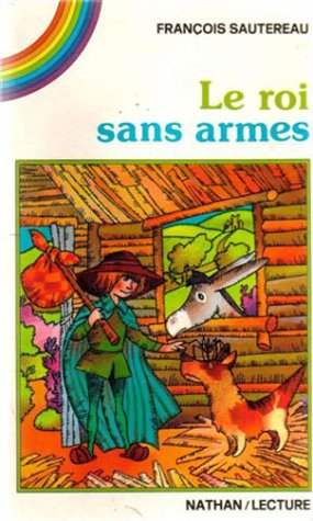 Image de l'objet « ROI SANS ARMES (LE) »