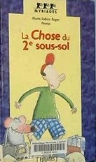 Image de l'objet « CHOSE DU 2EME SOUS-SOL (LA) »