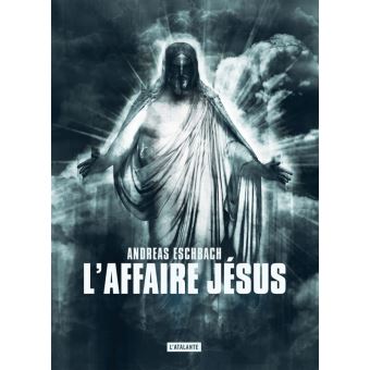 Image de l'objet « AFFAIRE JESUS (L') »