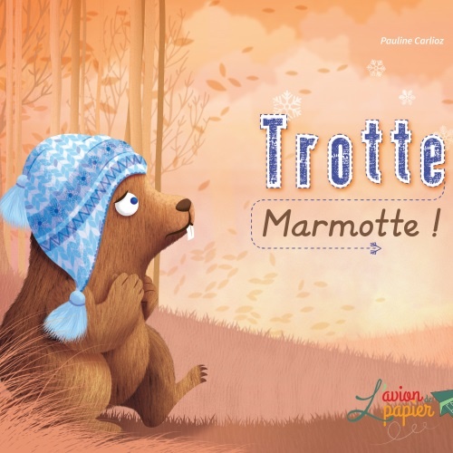 Image de l'objet « TROTTE MARMOTTE ! »