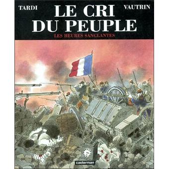 Image de l'objet « CRI DU PEUPLE (LE) : TOME 3 - LES HEURES SANGLANTES »