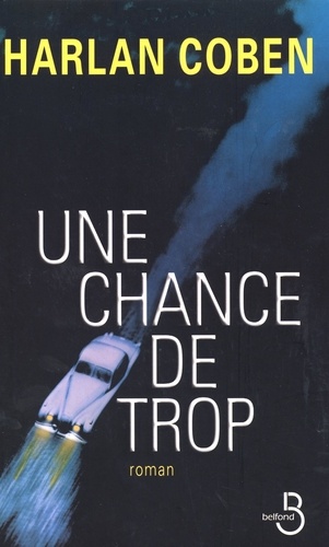 Image de l'objet « CHANCE DE TROP (UNE) »