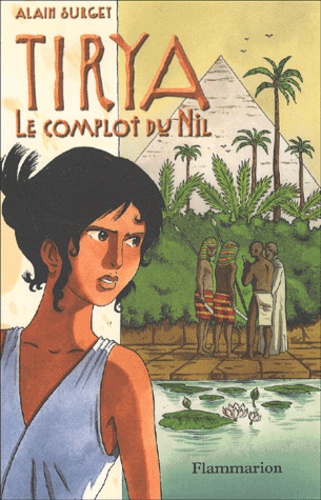 Image de l'objet « TIRYA TOME 1 / LE COMPLOT DU NIL »