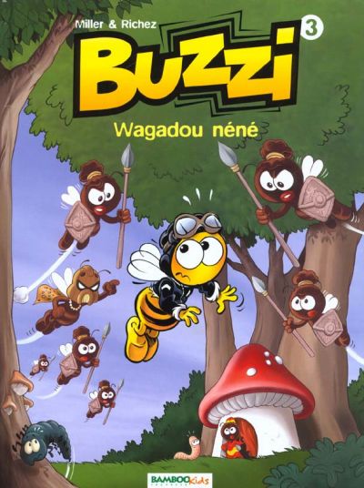 Image de l'objet « BUZZI : TOME 3 - WAGADOU NENE »