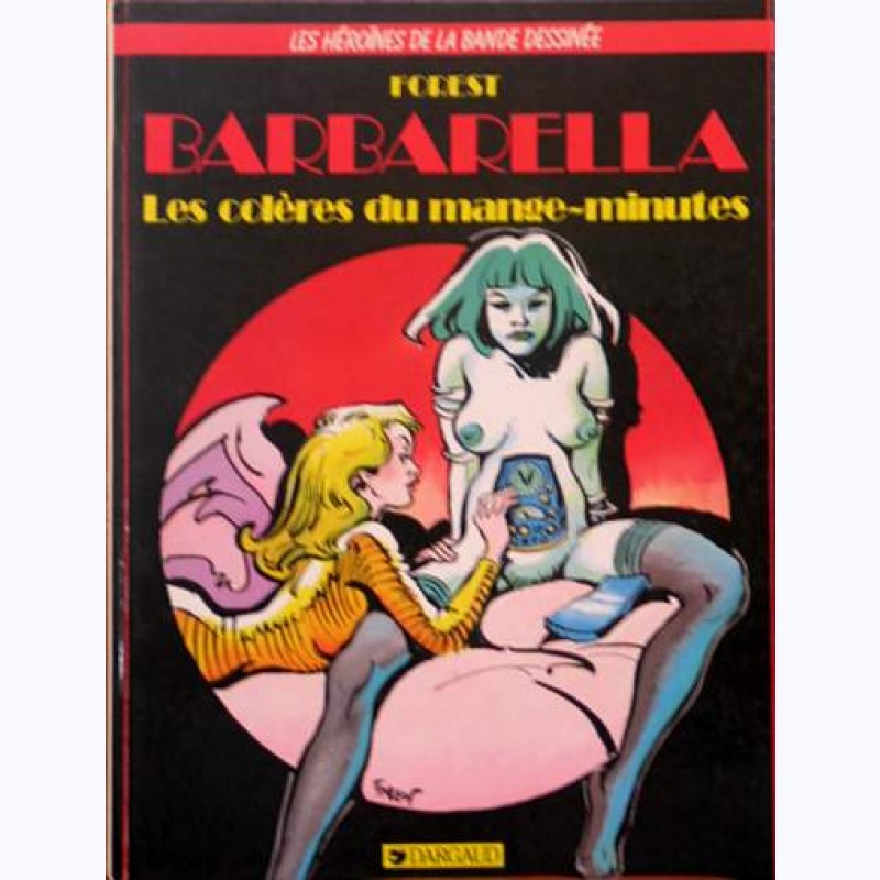 Image de l'objet « BARBARELLA LES COLERES DU MANGE-MINUTES »