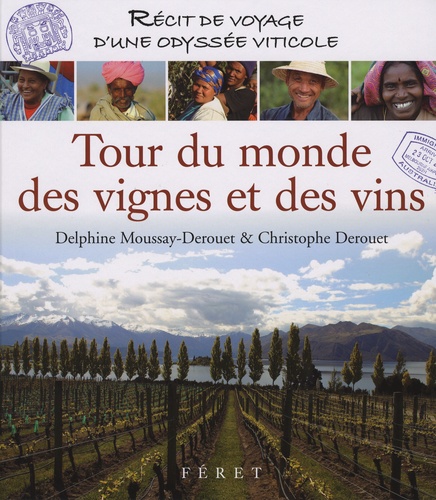 Image de l'objet « TOUR DU MONDE DES VIGNES ET DES VINS RECIT DE VOYAGE D'UNE ODYSSEE VITICOLE »