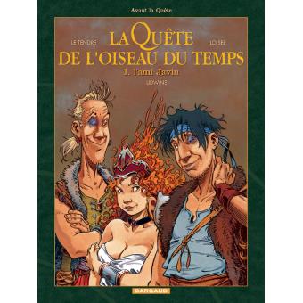 Image de l'objet « AVANT LA QUETE DE L'OISEAU DU TEMPS : TOME 1 - L'AMI JAVIN »