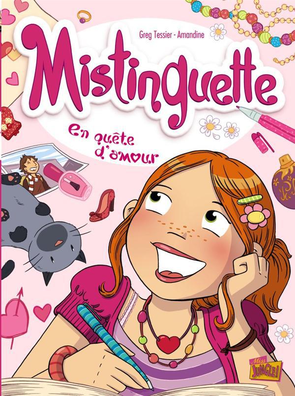 Image de l'objet « MISTINGUETTE TOME 1 / EN QUETE D'AMOUR »