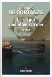 Image de l'objet « ROI QUI VOULAIT VOIR LA MER (LE) »