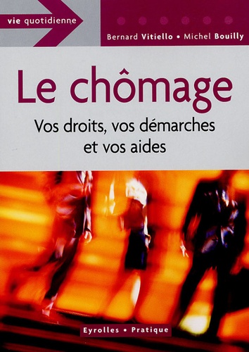 Image de l'objet « CHOMAGE (LE) VOS DROITS , VOS DEMARCHES ET VOS AIDES »