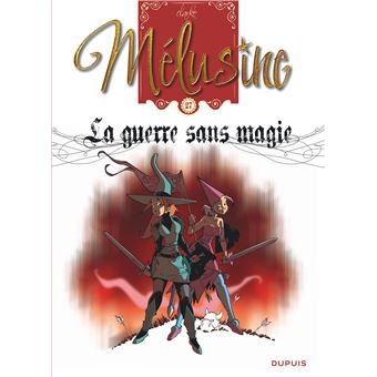 Image de l'objet « MELUSINE TOME 27 / LA GUERRE SANS MAGIE »