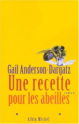 Image de l'objet « RECETTE POUR LES ABEILLES (UNE) »