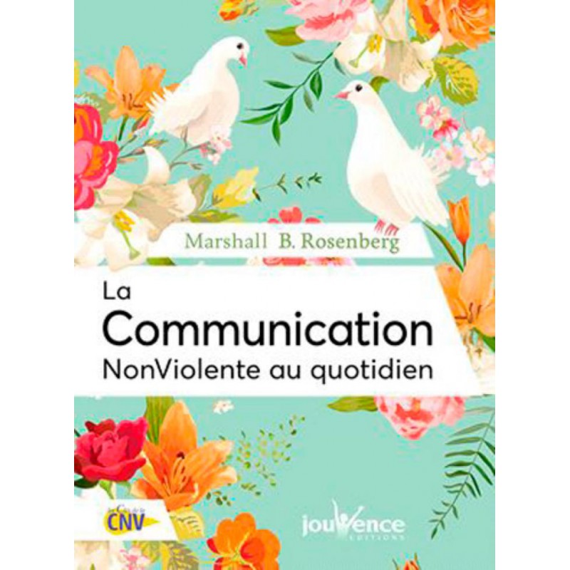 Image de l'objet « COMMUNICATION NON VIOLENTE AU QUOTIDIEN (LA) »