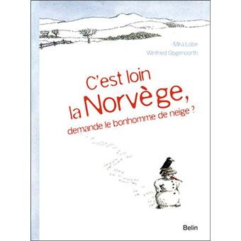 Image de l'objet « C'EST LOIN LA NORVEGE ? DEMANDE LE BONHOMME DE NEIGE »