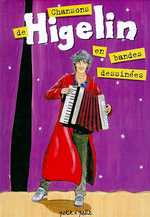 Image de l'objet « CHANSONS DE HIGELIN EN BD »