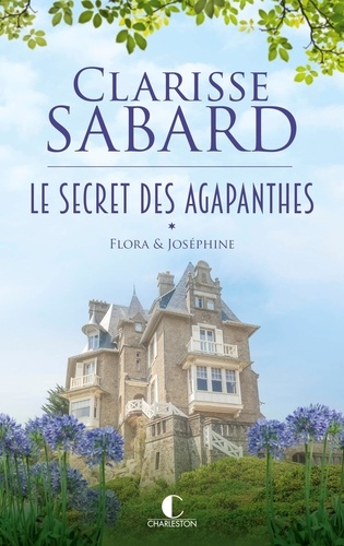 Image de l'objet « SECRET DES AGAPANTHES (LE) TOME 1 / FLORA & JOSEPHINE »