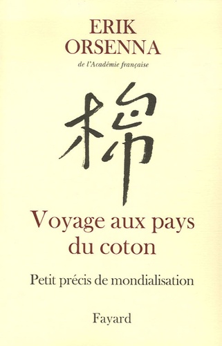 Image de l'objet « VOYAGE AU PAYS DU COTON PETIT PRECIS DE MONDIALISATION »