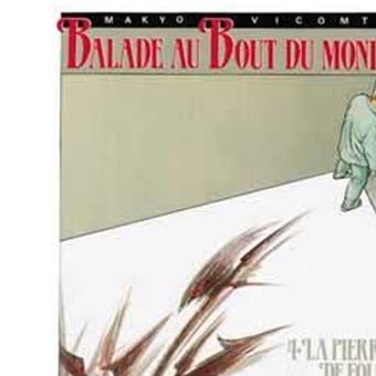 Image de l'objet « BALADE AU BOUT DU MONDE : TOME 4 - LA PIERRE DE FOLIE »