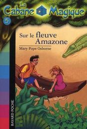 Image de l'objet « CABANE MAGIQUE (LA) TOME 5 / SUR LE FLEUVE AMAZONE »