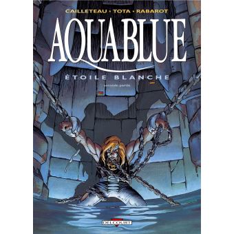 Image de l'objet « AQUABLUE : TOME 7 - ETOILE BLANCHE SECONDE PARTIE »