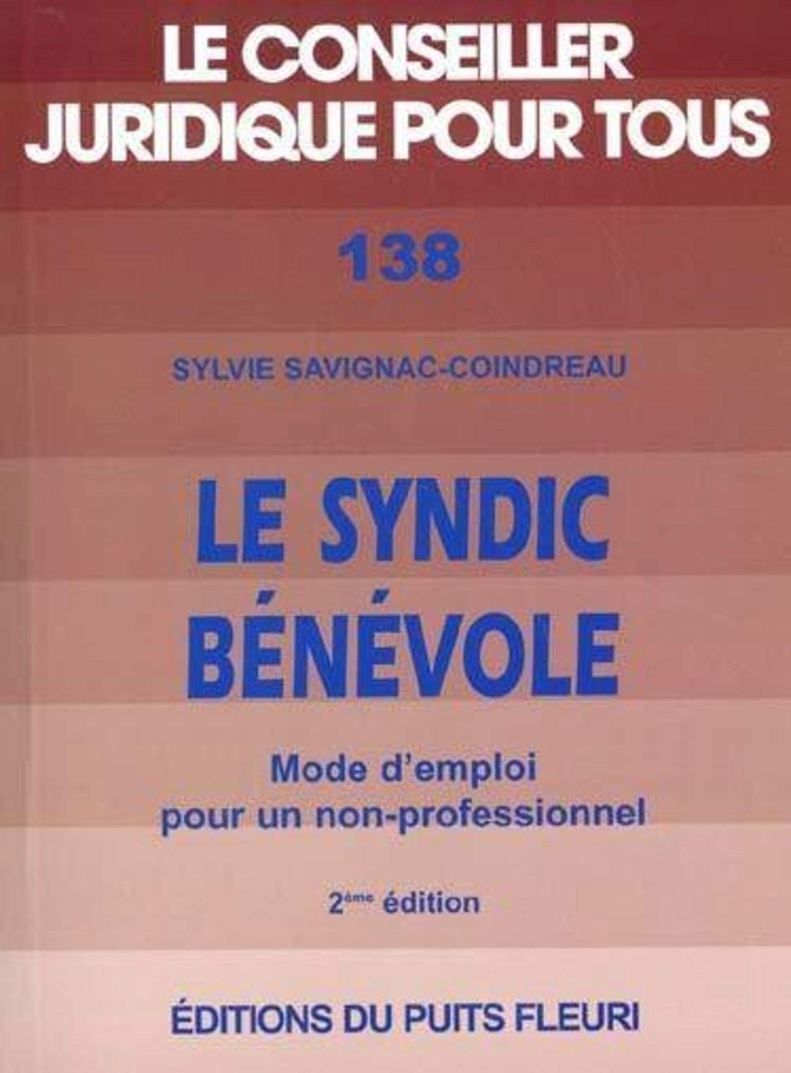 Image de l'objet « SYNDIC BENEVOLE (LE) MODE D'EMPLOI POUR UN NON-PROFESSIONNEL »