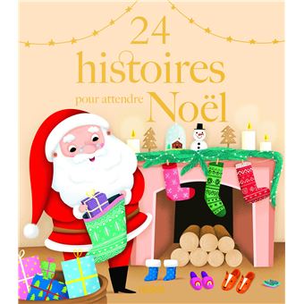 Image de l'objet « 24 HISTOIRES POUR ATTENDRE NOEL »