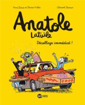 Image de l'objet « ANATOLE LATUILE TOME 15 / DECOLLAGE IMMEDIAT ! »