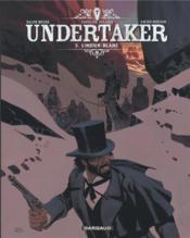 Image de l'objet « UNDERTAKER TOME 5 / L'INDIEN BLANC »