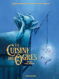 Image de l'objet « CUISINE DES OGRES (LA) / TROIS-FOIS-MORTE »