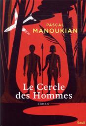 Image de l'objet « CERCLE DES HOMMES (LE) »