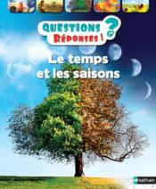 Image de l'objet « QUESTIONS REPONSES ! TOME 9 / LE TEMPS ET LES SAISONS »