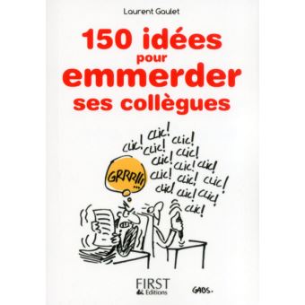 Image de l'objet « 150 IDEES POUR EMMERDER SES COLLEGUES »