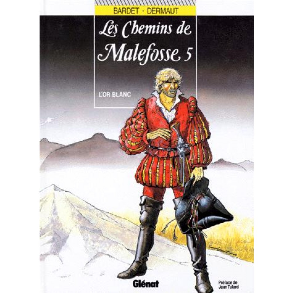 Image de l'objet « CHEMINS DE MALEFOSSE (LES) : TOME 5 - L'OR BLANC »