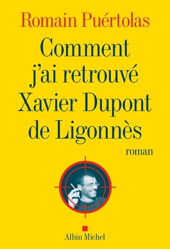 Image de l'objet « COMMENT J'AI RETROUVE XAVIER DUPONT DE LIGONNES »