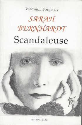 Image de l'objet « SARAH BERNHARDT SCANDALEUSE »