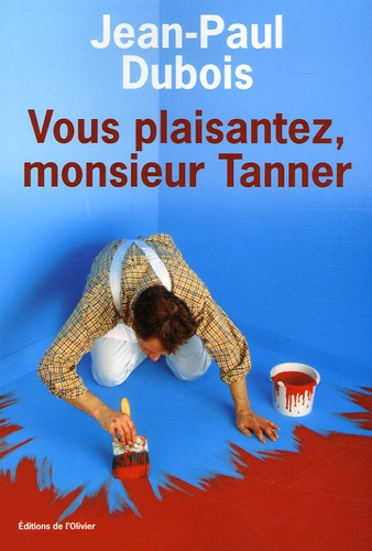 Image de l'objet « VOUS PLAISANTEZ MR TANNER »